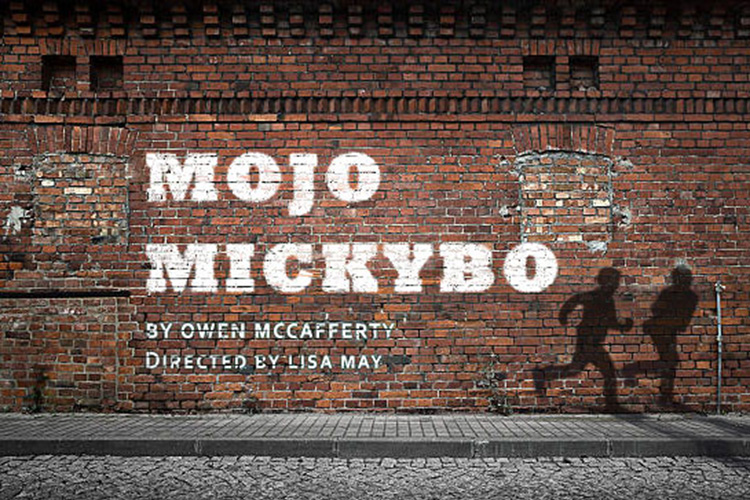 Mojo Mickeybo by Owen McCafferty