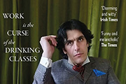 Work is the Curse of the Drinking Classes